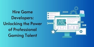 Hire Game Developers: Unlocking the Power of Professional Gaming Talent
